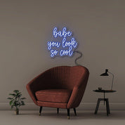 Babe You Look So Cool - Neonific - LED Neon Signs - 24" (61cm) - Blue