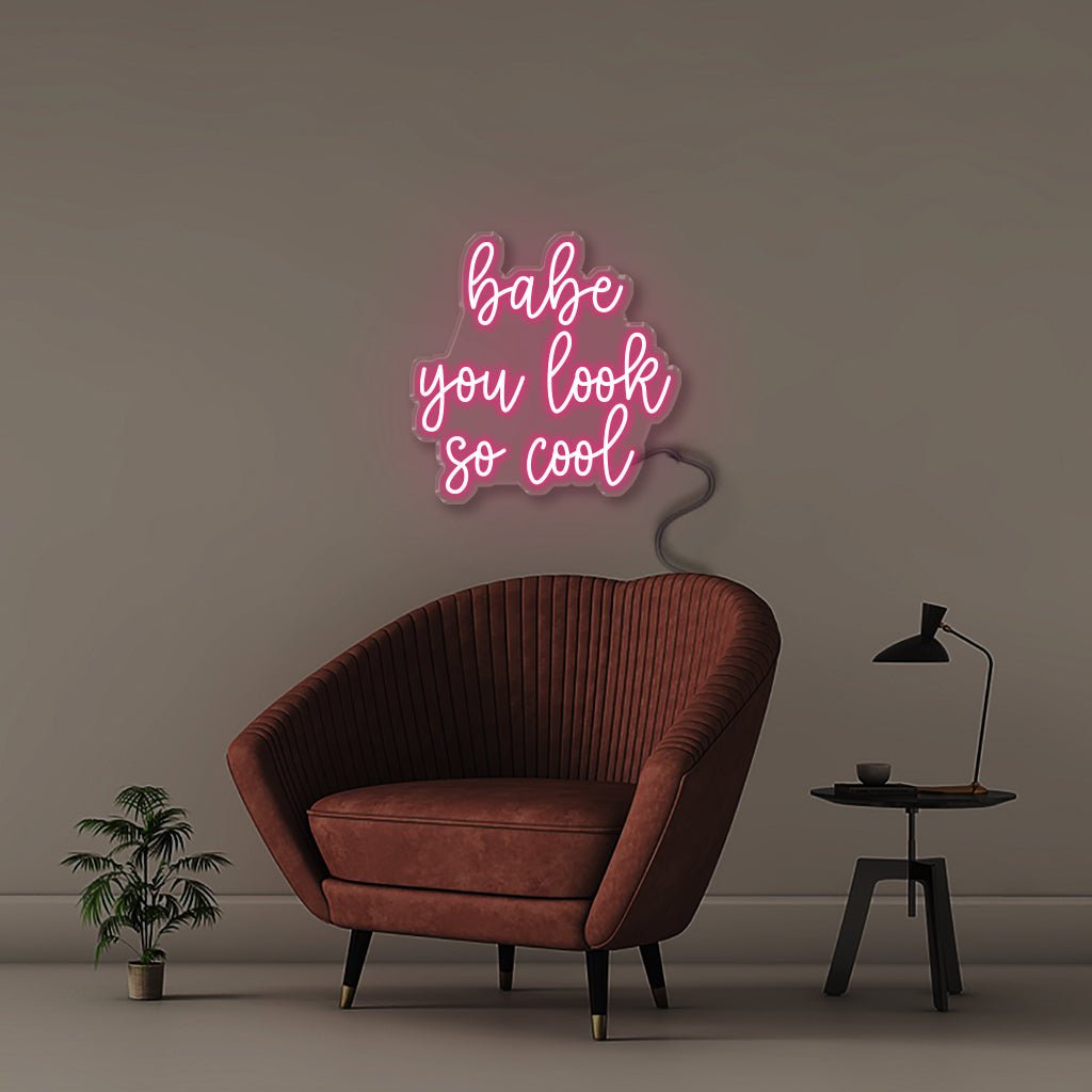 Babe You Look So Cool - Neonific - LED Neon Signs - 24" (61cm) - Pink