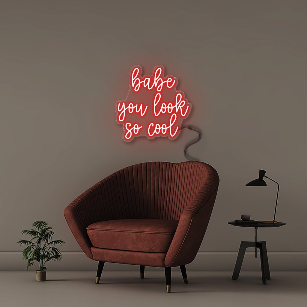 Babe You Look So Cool - Neonific - LED Neon Signs - 24" (61cm) - Red