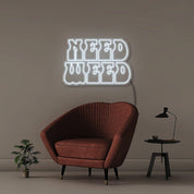 Need Weed - Neonific - LED Neon Signs - 50 CM - Blue