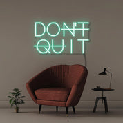 DONT QUIT